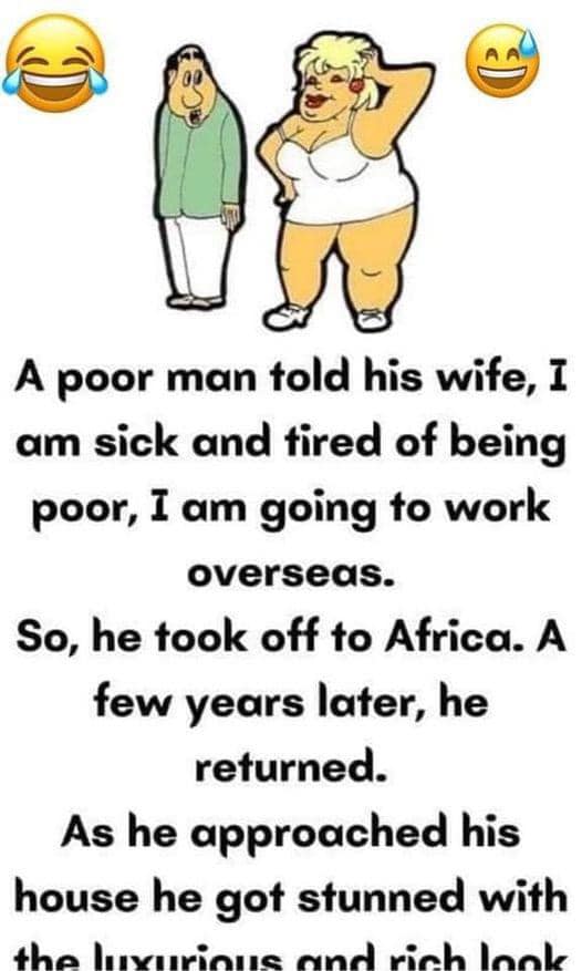 A poor man decided to get rich