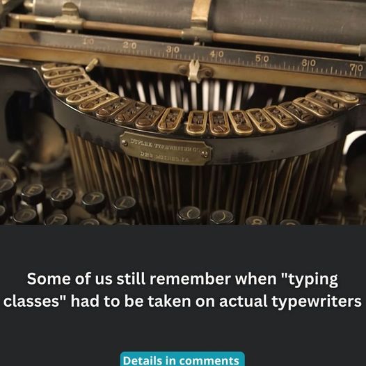 Some of us still remember when “typing classes” had to be taken on actual typewriters