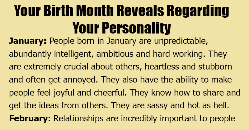 What Month Were You Born In? Here’s What Your Birth Month Reveals Regarding Your Personality