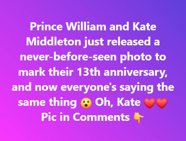 Kate Middleton and Prince William Mark 13th Anniversary with Stunning Never-Before-Seen Photo from Wedding