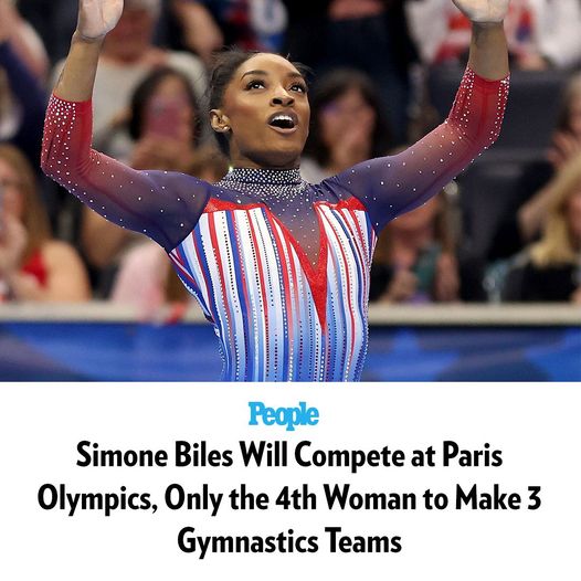 Simone Biles Will Compete at Paris Olympics, Only the 4th Woman to Make 3 Gymnastics Teams