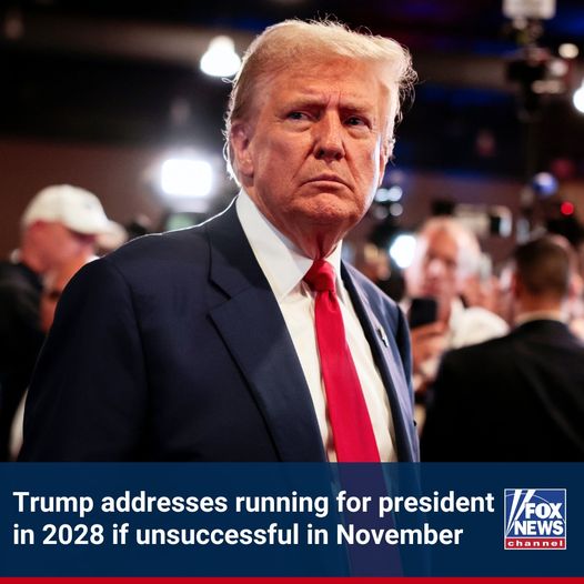 Trump indicates he won’t make another presidential run in 2028 if unsuccessful this time