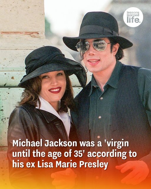 Michael Jackson was a ‘virgin until the age of 35’ according to his ex Lisa Marie Presley